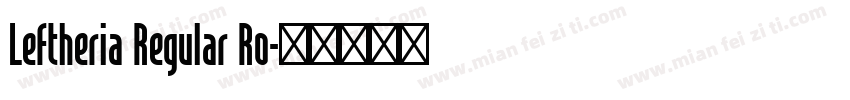 Leftheria Regular Ro字体转换